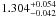 \hbox{$1.304^{+0.054}_{-0.042}$}