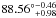 \hbox{${88.56^\circ}^{-0.46}_{+0.98}$}