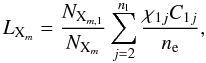 \begin{equation} L_{{\rm X}_m} = \frac{N_{{\rm X}_{m,1}}}{N_{{\rm X}_m}}\sum_{j=2}^{n_\mathrm{l}} \frac{ \chi_{1j}C_{1j}}{\nel}, \label{eq:exc} \end{equation}