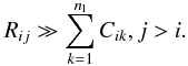 \begin{equation} R_{ij} \gg \sum_{k=1}^{n_\mathrm{l}}C_{ik}, j > i. \label{eq:rgtc2} \end{equation}