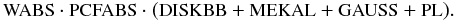 \begin{displaymath} \mbox{\small{WABS}} \cdot \mbox{\small{PCFABS}} \cdot (\mbox{\small{DISKBB}} + \mbox{\small{MEKAL}} + \mbox{\small{GAUSS}} + \mbox{\small{PL}}). \end{displaymath}