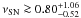\hbox{$\nu_{\rm SN}\ga 0.80^{+1.06}_{-0.52}$}