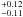 \hbox{$^{+0.12}_{-0.11}$}