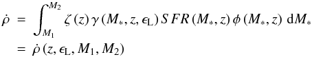 \begin{eqnarray} \dot{\rho} & = & \int_{M_{1}}^{M_{2}}\zeta\left(z\right)\gamma\left(M_{*},z,\epsilon_{\mathrm{L}}\right)SFR\left(M_{*}, z\right) \phi\left(M_{*},z\right)\, \mathrm{d}M_{*} \nonumber\\ & = & \dot{\rho}\left(z,\epsilon_{\mathrm{L}},M_{1},M_{2}\right) \label{eqn:csfr} \end{eqnarray}