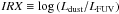 \hbox{$IRX\equiv\log\left(L_{\rm dust}/L_{\rm FUV}\right)$}
