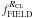\hbox{$f^{R_{\rm CL}}_{\rm FIELD}$}
