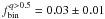 \hbox{$f_{\rm bin}^{q>0.5}=0.03\pm0.01$}