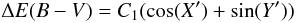 $$ \Delta E(B-V)=C_{1} (\cos(X')+\sin(Y')) $$