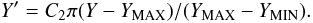 $$ Y'=C_{2} \pi (Y-Y_{\rm MAX})/(Y_{\rm MAX}-Y_{\rm MIN}) . $$