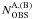 \hbox{${\it N}_{\rm OBS}^{\rm A, (B)}$}