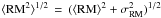 \hbox{$\langle {\rm RM}^{\rm 2}\rangle^{\rm 1/2}\,=\,(\langle {\rm RM}\rangle^{\rm 2}+\sigma_{\rm RM}^2)^{\rm 1/2}$}