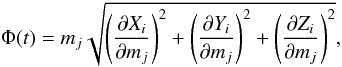 \begin{equation} \Phi(t)=m_j \sqrt{\left(\frac{\partial X_i}{\partial m_j}\right)^2+\left(\frac{\partial Y_i}{\partial m_j}\right)^2+\left(\frac{\partial Z_i}{\partial m_j}\right)^2}\text{,} \end{equation}