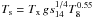 \hbox{$T_{\rm s} = T_{\rm x}\,gs_{14}^{1/4} T_8^{0.55}$}