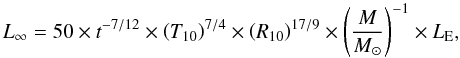 \begin{equation} \label{eq:Lshapiro} L_\infty = 50\times t^{-7/12}\times\left(T_{10}\right)^{7/4}\times\left(R_{10}\right)^{17/9}\times\left(\frac{M}{M_\odot}\right)^{-1} \times L_{\rm E}, \end{equation}