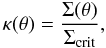 \begin{equation} \label{sigma1} \kappa(\theta) = \frac{\Sigma(\theta)}{\Sigma_{\rm crit}}, \end{equation}