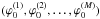 \hbox{$(\varphi_0^{(1)},\varphi_0^{(2)},\dots,\varphi_0^{(M)})$}