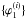 \hbox{$\{\varphi_1^{(i)}\}$}