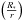 \hbox{$\left(\frac{R_*}{r}\right)$}