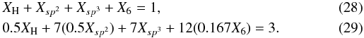 \begin{eqnarray} &&X_{\rm H} + X_{sp^2} + X_{sp^3} + X_6 = 1, \\ &&0.5X_{\rm H} + 7 (0.5 X_{sp^2}) + 7X_{sp^3} + 12(0.167X_6) = 3. \end{eqnarray}