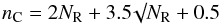 \begin{equation} n_{\rm C} = 2 N_{\rm R} + 3.5 \surd N_{\rm R} + 0.5 \label{eq_nC_NR} \end{equation}