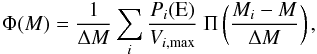 \begin{equation} \Phi(M)=\frac{1}{\Delta M}\sum_{i} \frac{P_{i}(\rm{E})}{V_{i, {\rm max}}} \ \Pi\left(\frac{M_{i}-M}{\Delta M}\right), \end{equation}