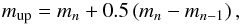 \begin{equation} \label{e_upper_mass_limit} m_{\mathrm{up}} = m_n + 0.5\left(m_n-m_{n-1}\right), \end{equation}