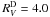 \hbox{$R_{V}^{\rm D}=4.0$}
