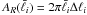 \hbox{$A_{R}(\bar{\ell_i})=2\pi \bar{\ell_i} \Delta {\ell_i}$}