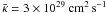 \hbox{$\bk = 3\times 10^{29}~{\rm cm^2\,s^{-1}}$}