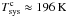 \hbox{$T_{\rm sys}^{\rm c}\approx196\,{\rm K}$}