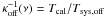 \hbox{$\kappa_{\rm off}^{-1}(\nu)=T_{\rm cal}/T_{\rm sys,off}$}