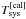 \hbox{$T_{\rm sys}^{\rm [cal]}$}