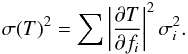 \begin{equation} \sigma(T)^{2}=\sum\left|\frac{\partial T}{\partial f_{i}}\right|^{2} \sigma^{2}_{i}. \label{eq:Lebseque I} \end{equation}