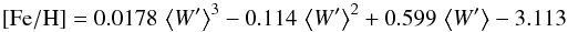 \begin{eqnarray*} {\rm [Fe/H]}=0.0178\,\left\langle W^{\prime}\right\rangle ^{3}-0.114\,\W^{2}+0.599\,\W-3.113 \end{eqnarray*}