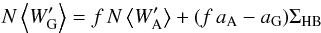 \appendix \setcounter{section}{1} \begin{eqnarray*} N\left\langle W_{{\rm G}}^{\prime}\right\rangle =f\, N\left\langle W_{{\rm A}}^{\prime}\right\rangle +(f\, a_{{\rm A}}-a_{{\rm G}})\Sigma_{{\rm HB}} \end{eqnarray*}