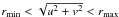 \hbox{$\ r_{\rm min} < \sqrt{u^2 + v^2} < r_{\rm max} \: \:$}