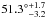 \hbox{$51.3\degr_{-3.2}^{+1.7}$}