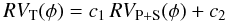 \begin{equation*} RV_{\mathrm{T}}(\phi) = c_1\,RV_{\mathrm{P+S}}(\phi)+c_2 \end{equation*}