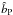 \hbox{$\hat{b}_{\rm P}$}