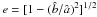 \hbox{$e=[1-(\hat{b}/\hat{a})^2]^{1/2}$}
