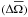 \hbox{$ (\Delta\overline\Omega )$}