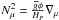 \hbox{$N_{\mu}^{2}=\frac{{\overline g}\phi}{H_{P}}\nabla_{\mu}$}