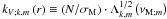 \hbox{$k_{V;k,m}\left(r\right)\equiv\left(N/\sigma_{\rm M}\right)\cdot\Lambda_{k,m}^{1/2}\left(\nu_{{\rm M};m}\right)$}