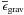 \hbox{$\overline{\epsilon}_{\rm grav}$}