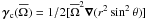 \hbox{$\vec\gamma_{\rm c} ({\overline\Omega} )=1/2 [{\overline\Omega}^2{\vec\nabla} (r^2\sin^2\theta ) ]$}