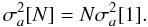 \begin{equation} \label{eq:sigN} \sigma_a^2 [N] = N \sigma_a^2 [1]. \end{equation}