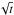 \hbox{$\sqrt{t}$}