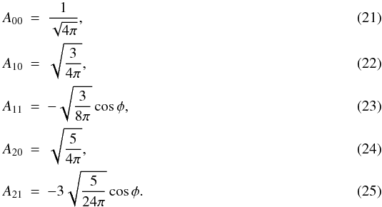 \begin{eqnarray} \label{listA} A_{00}&=&\frac{1}{\sqrt{4\pi}}, \\ A_{10}&=&\sqrt{\frac{3}{4\pi}}, \\ A_{11}&=&-\sqrt{\frac{3}{8\pi}}\cos\phi, \\ A_{20}&=&\sqrt{\frac{5}{4\pi}}, \\ A_{21}&=&-3\sqrt{\frac{5}{24\pi}}\cos\phi . \end{eqnarray}