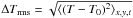 \hbox{$\Delta T_{\rm{rms}} = \sqrt{\langle(T - T_0)^2\rangle_{x,y,t}}$}