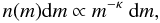\begin{equation} \label{eq:fragdist} n(m) {\rm d}m \propto m^{-\kappa}~{\rm d}m, \end{equation}